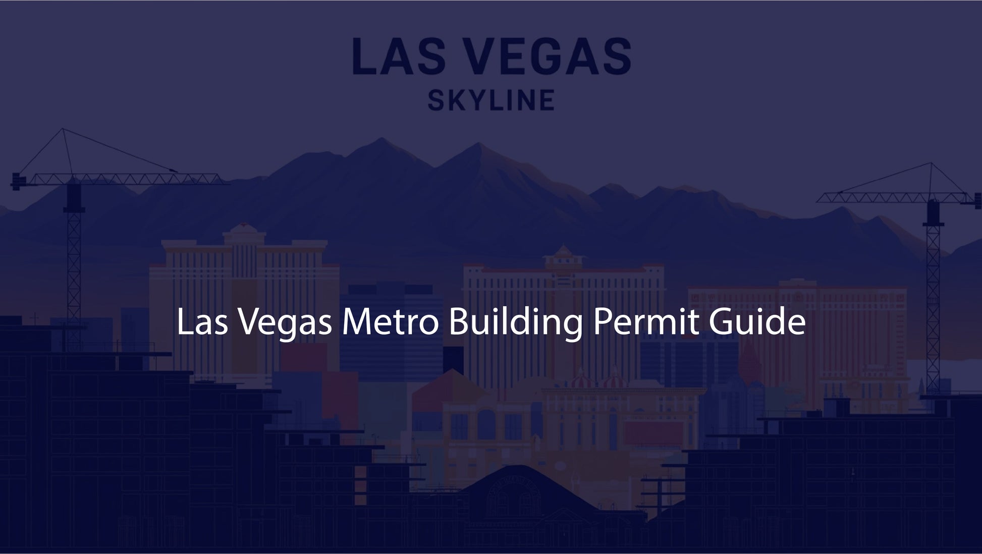 Silhouette of Las Vegas skyline with text about building permit guide.