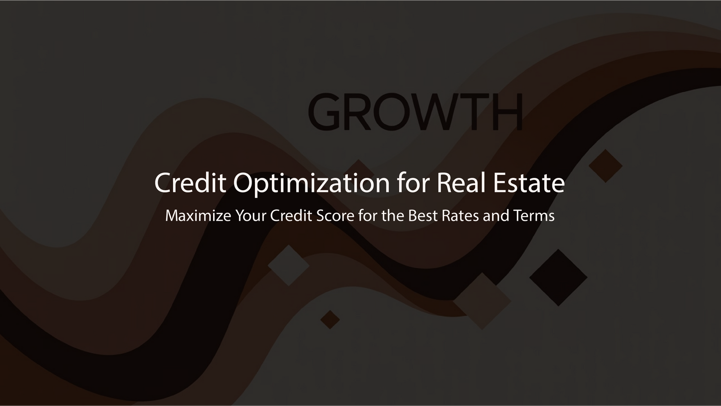 Credit Optimization for Real Estate